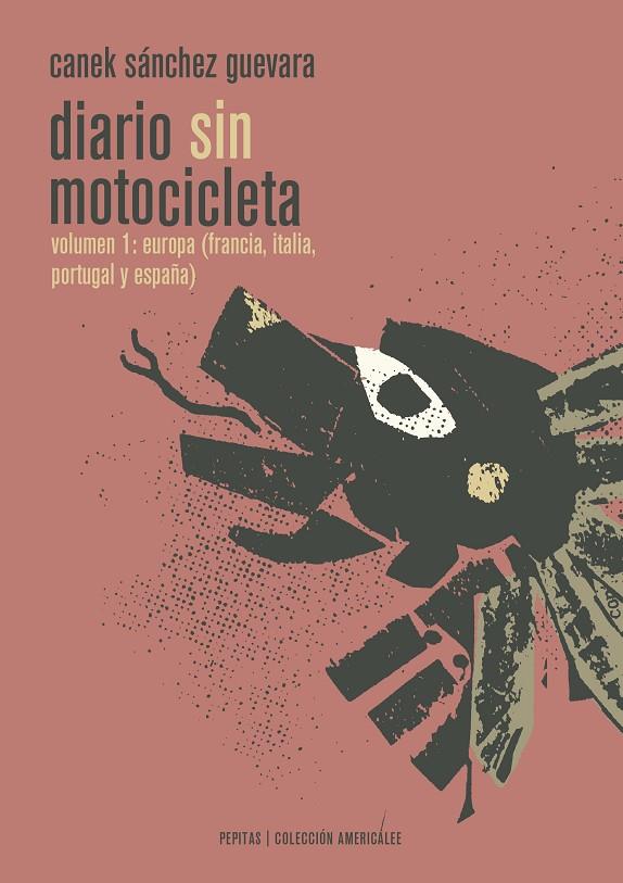 DIARIO SIN MOTOCICLETA VOLUMEN 01 | 9788415862628 | SÁNCHEZ GUEVARA, CANEK