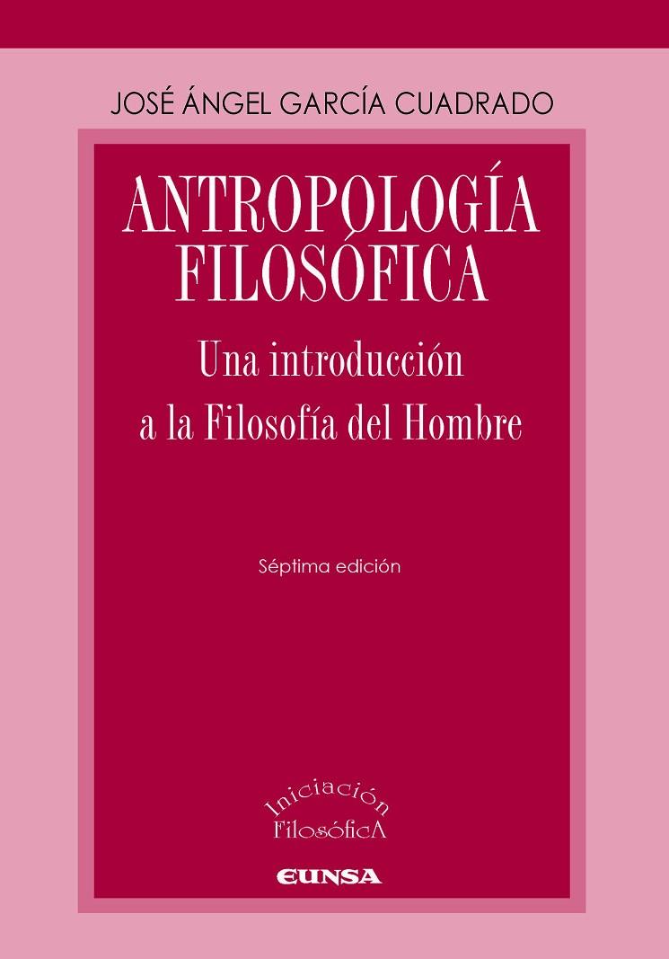 ANTROPOLOGIA FILOSOFICA | 9788431334116 | GARCIA CUADRADO, JOSE ANGEL