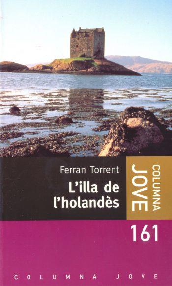 ILLA DE L'HOLANDÈS, L' | 9788483008348 | TORRENT, FERRAN