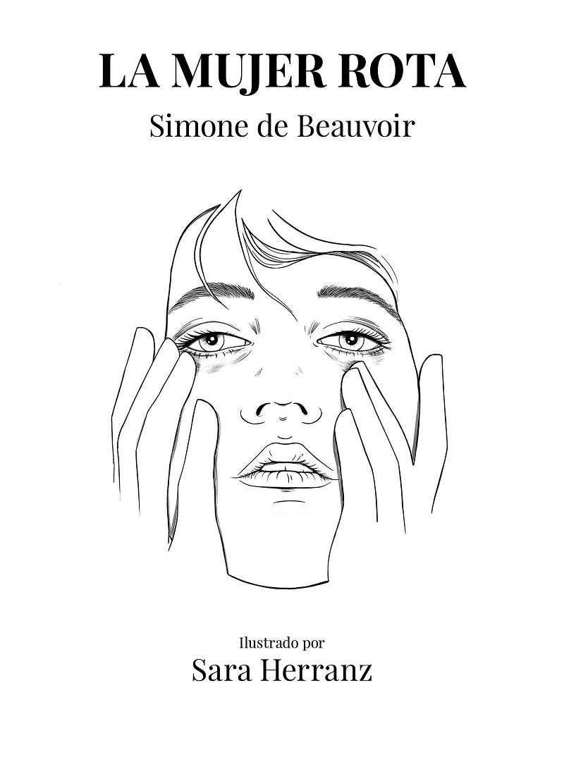 MUJER ROTA, LA | 9788417858995 | HERRANZ, SARA / DE BEAUVOIR, SIMONE