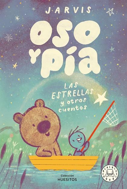 OSO Y PÍA 02. LAS ESTRELLAS Y OTROS CUENTOS | 9788410323025 | JARVIS