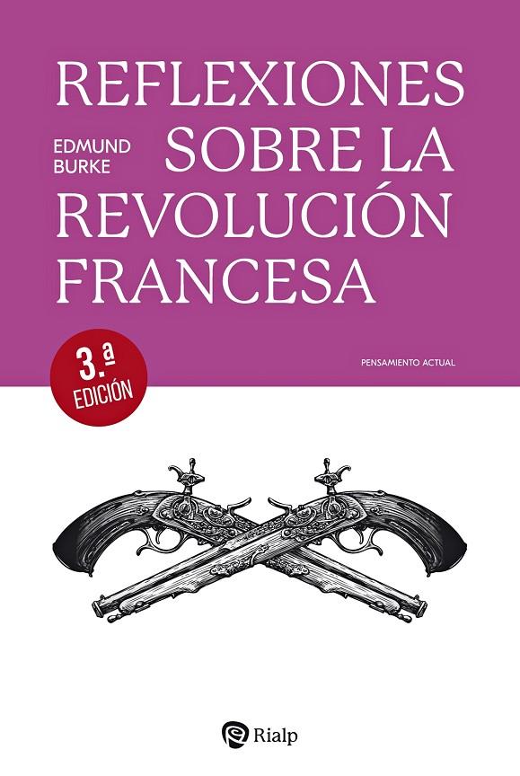 REFLEXIONES SOBRE LA REVOLUCION FRANCESA (3 EDICIÓN) | 9788432164729 | BURKE, EDMUND