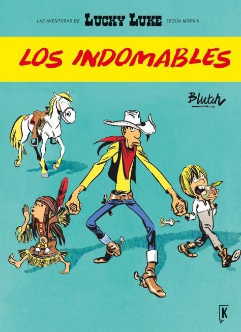 LUCKY LUKE : LOS INDOMABLES | 9788416086214 | BLUTCH , CHRISTIAN