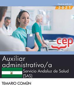 AUXILIAR ADMINISTRATIVO/A. SERVICIO ANDALUZ DE SALUD (SAS). TEMARIO COMÚN | 9788418906305 | CEP, EDITORIAL