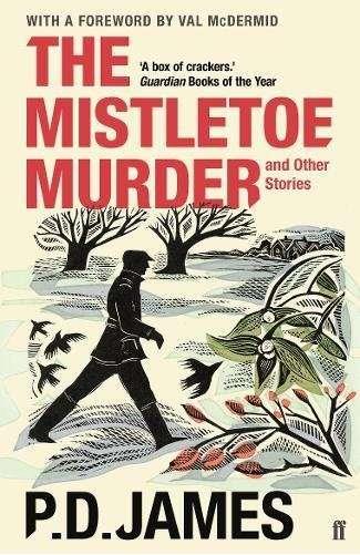 MISTLETOE MURDER AND OTHER STORIES, THE | 9780571331352 | JAMES, P. D.