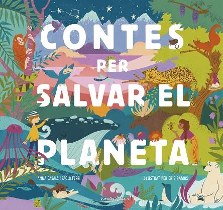 CONTES PER SALVAR EL PLANETA | 9788418134425 | FERRI, PAOLO