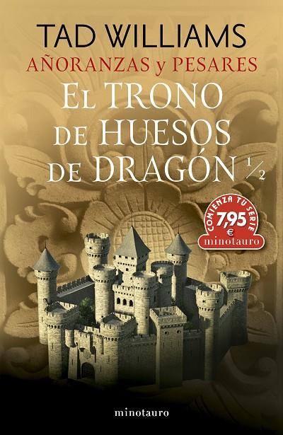 AÑORANZAS Y PESARES 01. EL TRONO DE HUESOS DE DRAGÓN 1/2 (ED. LIMITADA) | 9788445018002 | WILLIAMS, TAD