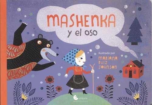 MASHENKA Y EL OSO | 9788494795107 | RUIZ, MARIANA