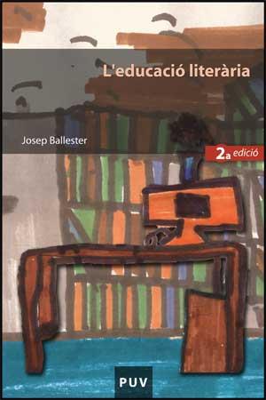 EDUCACIÓ LITERÀRIA, L' (2A ED.) | 9788437067186 | BALLESTER, JOSEP