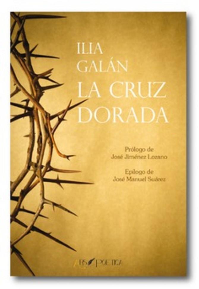 CRUZ DORADA, LA | 9788494678745 | GALÁN DÍEZ, ILIA