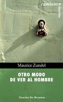 OTRO MODO DE VER AL HOMBRE | 9788433018007 | ZUNDEL, MAURICE