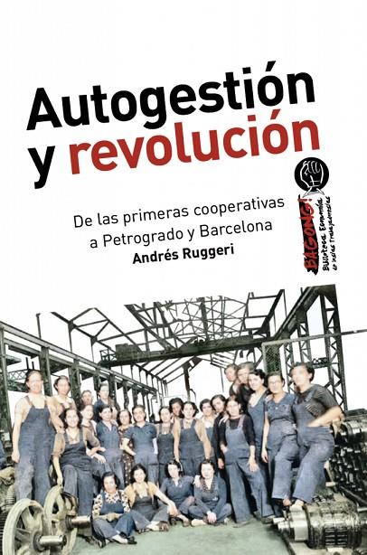 AUTOGESTIÓN Y REVOLUCIÓN | 9788418283086 | RUGGIERI, ANDRÉS