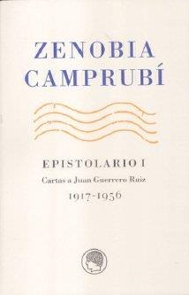 ZENOBIA CAMPRUBÍ EPISTOLARIO I 1917-1956 | 9788495078520 | CORTÉS IBÁNEZ, EMILIA