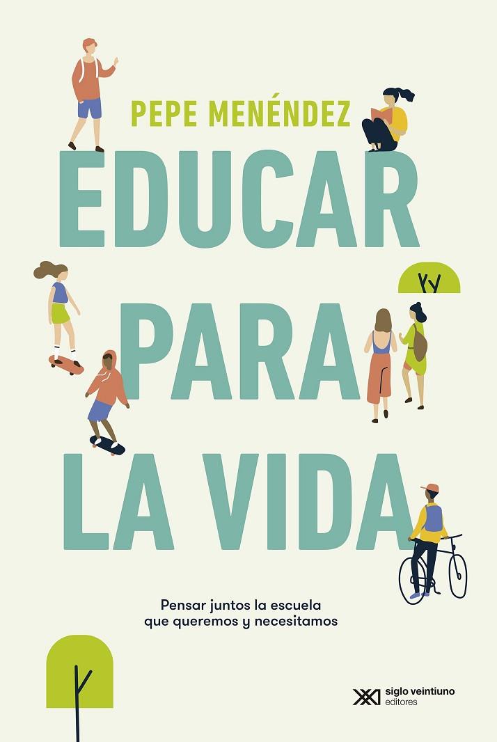 EDUCAR PARA LA VIDA | 9788432321115 | MENENDEZ, PEPE