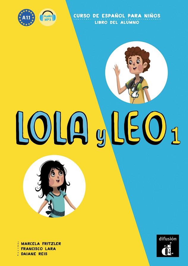 LOLA Y LEO 1 ALUMNO | 9788416347698 | FRITZLER, MARCELA/LARA, FRANCISCO/REIS, DAIANA