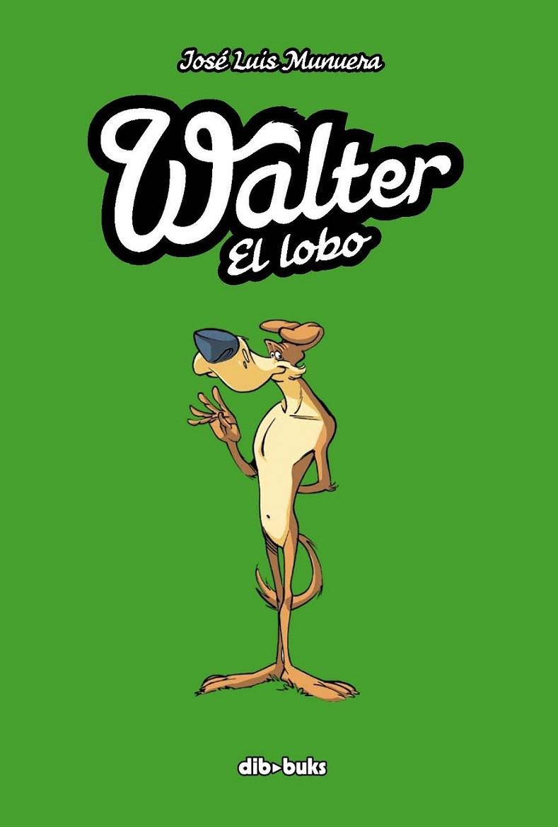 WALTER EL LOBO | 9788492902866 | MUNUERA, JOSE LUIS