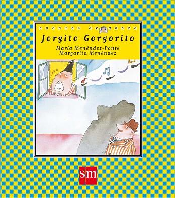 JORGITO GORGORITO (CALIGRÁFICA) | 9788434852907 | MENÉNDEZ-PONTE, MARÍA