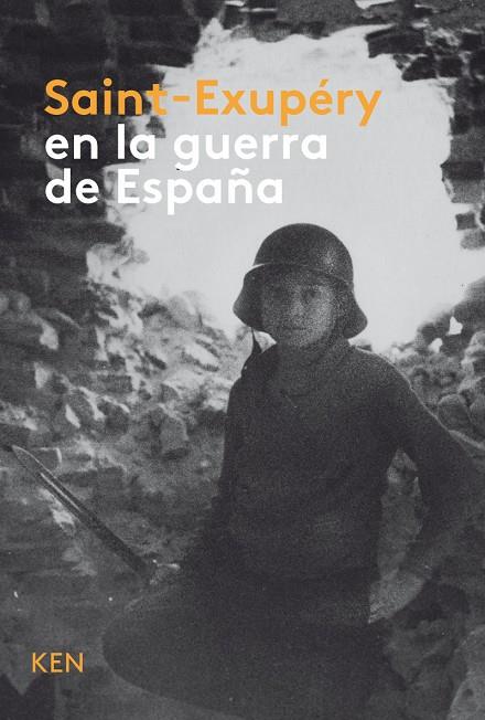 SAINT-EXUPÉRY EN LA GUERRA DE ESPAÑA | 9788494284946 | SAINT-EXUPERY, ANTOINE