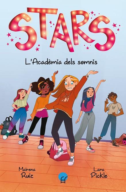 STARS 01. L'ACADÈMIA DEL SOMNIS | 9788419472151 | RUIZ, MAIRENA / PICKLE, LARA