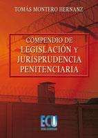 COMPENDIO DE LEGISLACIÓN Y JURISPRUDENCIA PENITENCIARIA | 9788484546511 | MONTERO HERNANZ, TOMÁS