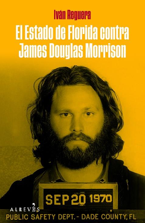 ESTADO DE FLORIDA CONTRA JAMES DOUGLAS MORRISON, EL | 9788419615602 | REGUERA, IVAN