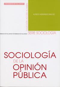 SOCIOLOGÍA DE LA OPINIÓN PÚBLICA | 9788484484899 | HERNANDEZ SANCHEZ, ALFREDO