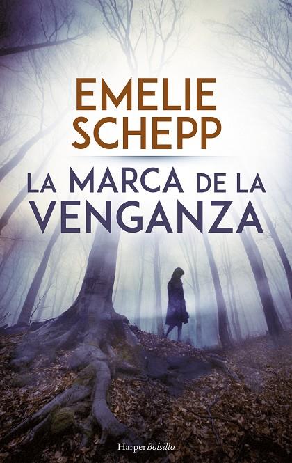 MARCA DE LA VENGANZA, LA | 9788417216382 | SCHEPP, EMELIE