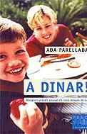 A DINAR! | 9788466405126 | PARELLADA, ADA