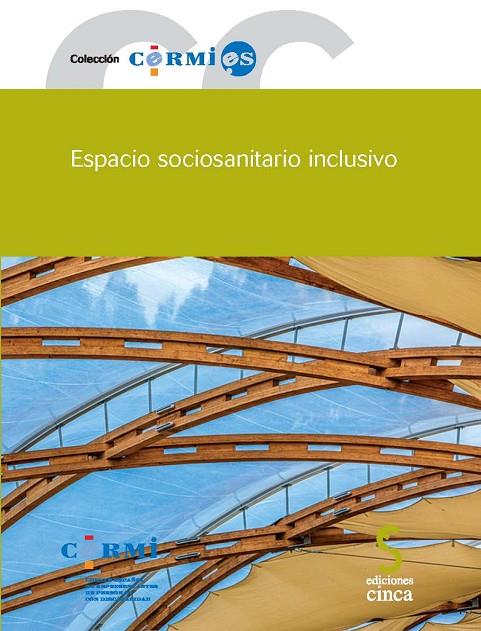 ESPACIO SOCIOSANITARIO INCLUSIVO | 9788415305798 | OBSERVATORIO ESTATAL DE LA DISCAPACIDAD