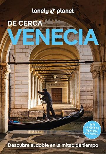 VENECIA : DE CERCA LONELY PLANET [2025] | 9788408297116 | HARDY, PAULA / BUCKLEY, JULIA