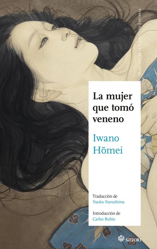 MUJER QUE TOMÓ VENENO, LA | 9788417419196 | IWANO, HOMEI