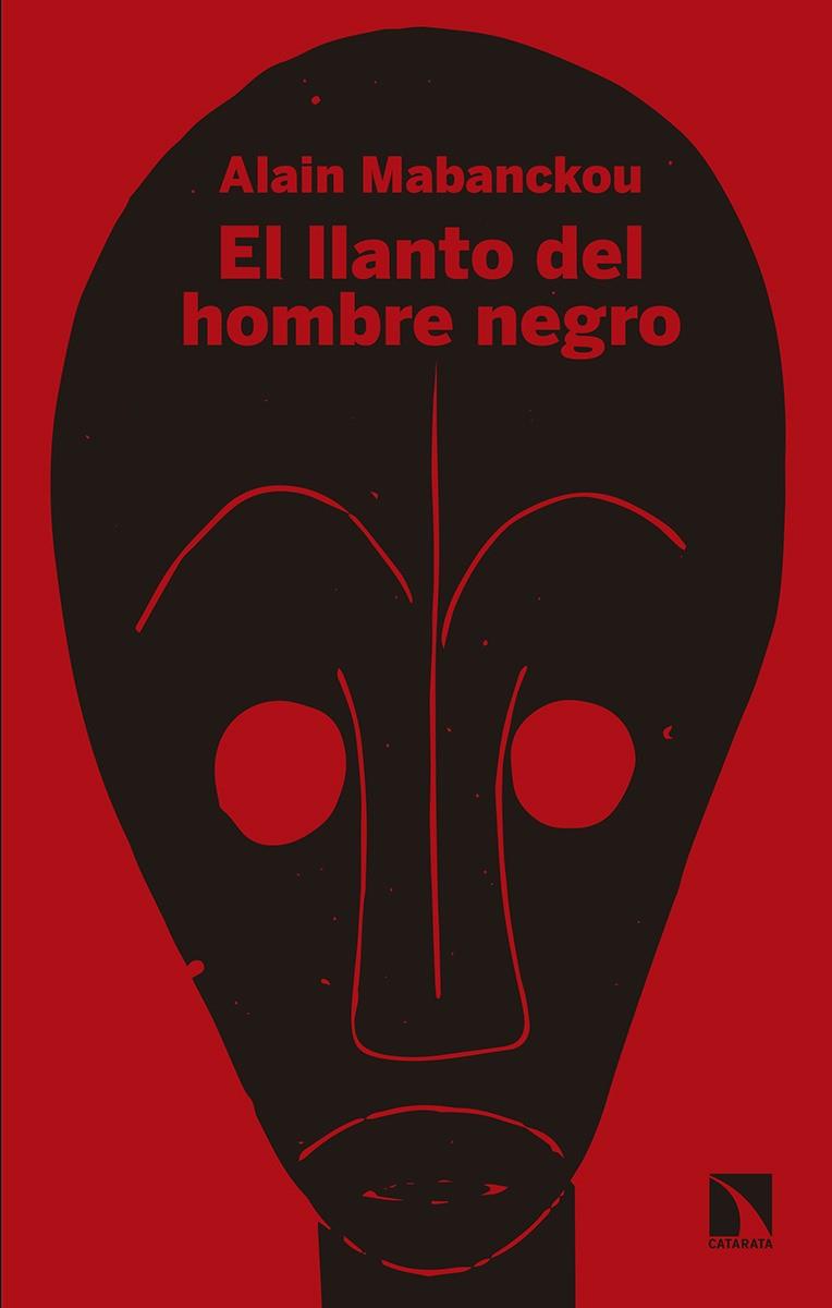 LLANTO DEL HOMBRE NEGRO, EL | 9788490973424 | MABANCKOU, ALAIN