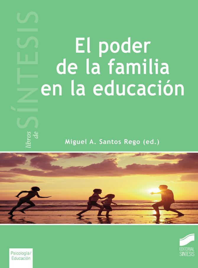 PODER DE LA FAMILIA EN LA EDUCACIÓN, EL | 9788490771754 | SANTOS REGO, MIGUEL