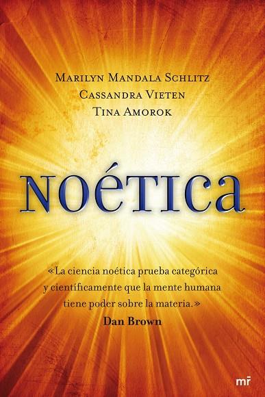 NOÉTICA | 9788427036208 | SCHLITZ, MARILYN MANDALA / VIETEN, CASSANDRA / AMOROK, TINA