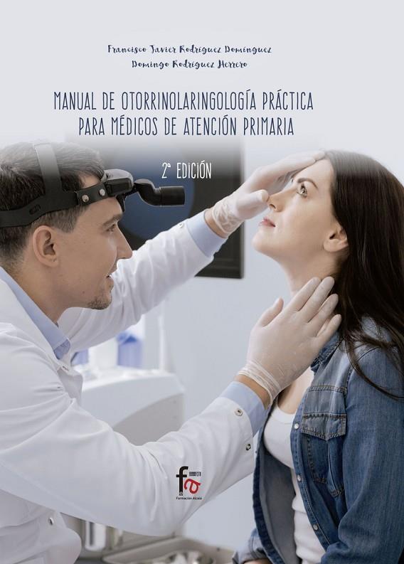 MANUAL DE OTORRINOLARINGOLOÍA PRÁCTICA  PARA MÉDICOS | 9788413013480 | RODRIGUEZ / RODRIGUEZ