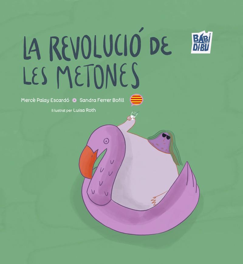 REVOLUCIÓ DE LES METONES, LA | 9788410329065 | FERRER BOFILL, SANDRA / PALAY ESCARDO, MERCÈ