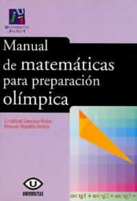 MANUAL DE MATEMÁTICAS PARA PREPARACIÓN OLÍMPICA | 9788480213196 | RIPOLLÉS AMELA, MANUEL / SANCHEZ-RUBIO GARCIA, CRISTOBAL