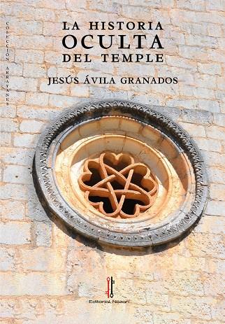 HISTORIA OCULTA DEL TEMPLE, LA | 9788419427533 | ÁVILA GRANADOS, JESÚS