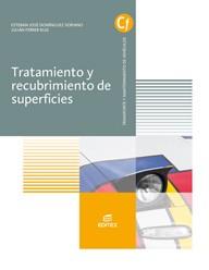 TRATAMIENTO Y RECUBRIMIENTO SUPERFICIES (GS) | 9788413212203 | DOMÍNGUEZ SORIANO, ESTEBAN JOSÉ/FERRER RUIZ, JULIÁN