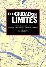 EN LA CIUDAD SIN LIMITES | 9788495839145 | HERNANDEZ, ANTONIO