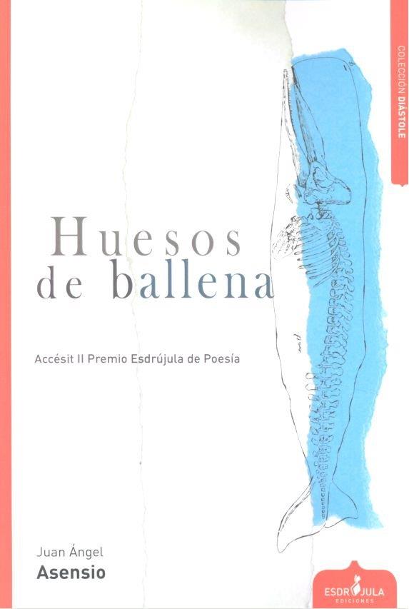 HUESOS DE BALLENA | 9788417680114 | ASENSIO CARRASCO, JUAN ÁNGEL