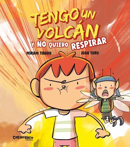 TENGO UN VOLCAN Y NO QUIERO RESPIRAR (ÁLBUM ILUSTRADO) | 9788410252097 | TIRADO, MIRIAM / TURU, JOAN