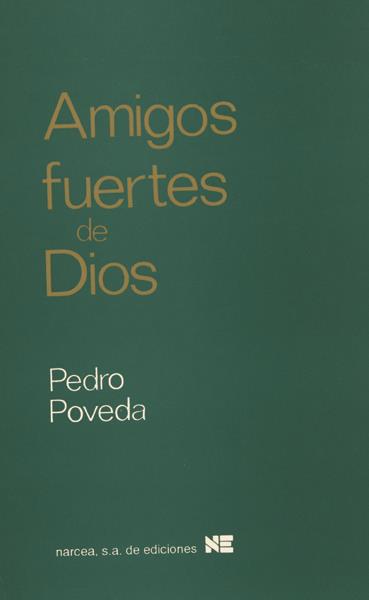 AMIGOS FUERTES DE DIOS | 9788427710351 | POVEDA, PEDRO