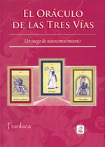 ORÁCULO DE LAS TRES VÍAS, EL (PACK) | 9786077628057 | FRANLUCA