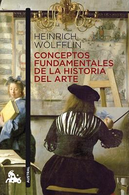 CONCEPTOS FUNDAMENTALES DE LA HISTORIA DEL ARTE | 9788467037845 | WÖLFFLIN, HEINRICH