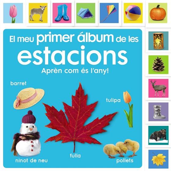 MEU PRIMER ÁLBUM DE LES ESTACIONS, EL. APRENC SOBRE EL TEMPS! | 9788413492483 | SIRETT, DAWN