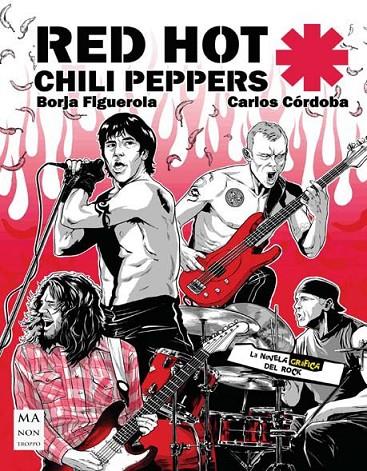 RED HOT CHILI PEPPERS | 9788418703218 | FIGUEROLA, BORJA / CORDOBA, CARLOS