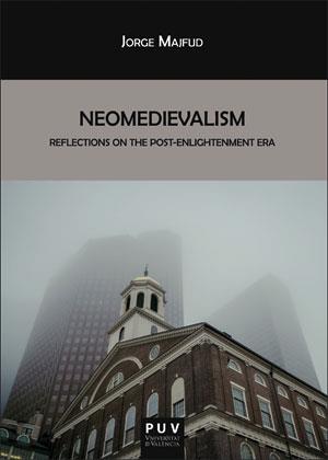 NEOMEDIEVALISM | 9788491342465 | MAJFUD, JORGE