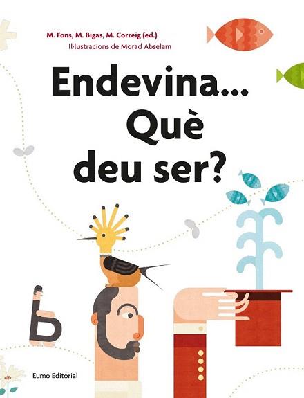 ENDEVINA...QUÈ DEU SER? | 9788497665162 | BIGAS, MONTSERRAT