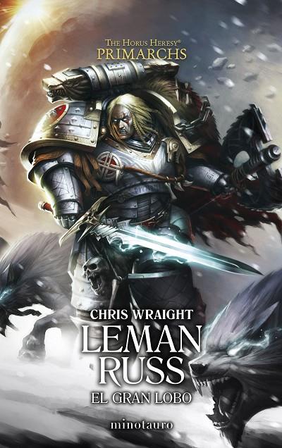 PRIMARCHS 02 : LEMAN RUSS: EL GRAN LOBO | 9788445017333 | WRAIGHT, CHRIS